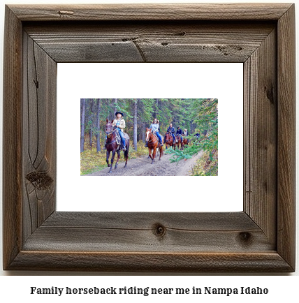 family horseback riding near me in Nampa, Idaho